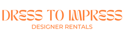 Dress to Impress Rentals